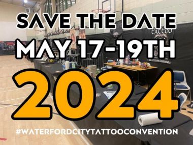 Waterford City Tattoo Convention 2024 | 17 - 19 May 2024