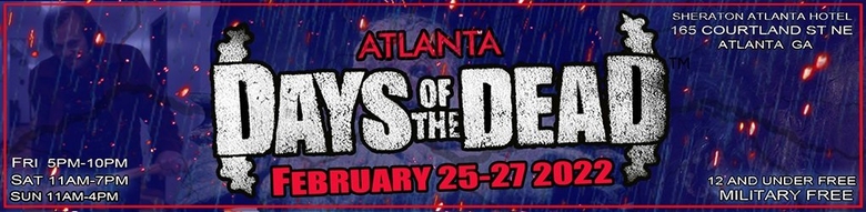 Days Of The Dead: Atlanta 2022 Days Of The Dead: Atlanta 2022