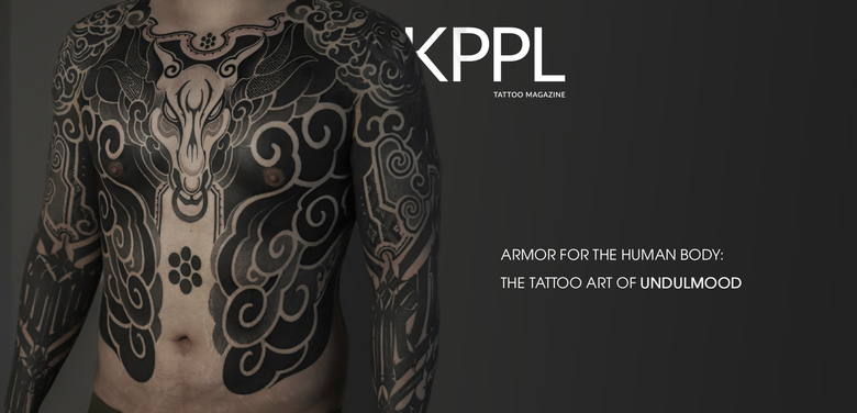 Armor for the Human Body: The Tattoo Art of UNDULMOOD Armor for the Human Body: The Tattoo Art of UNDULMOOD