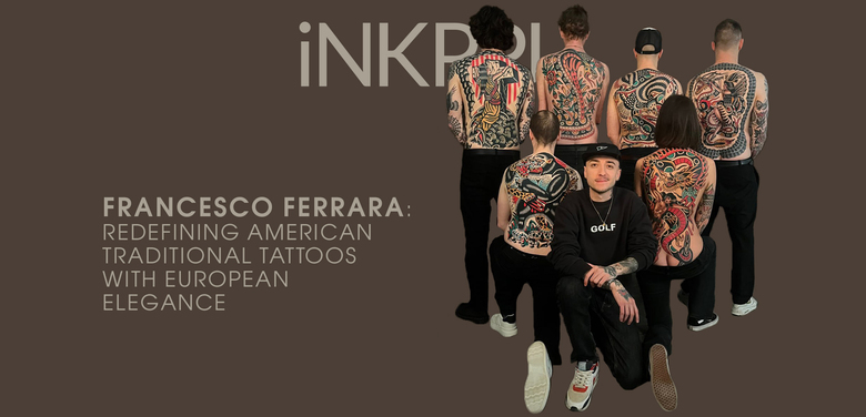 Francesco Ferrara: redefining American traditional tattoos with European elegance