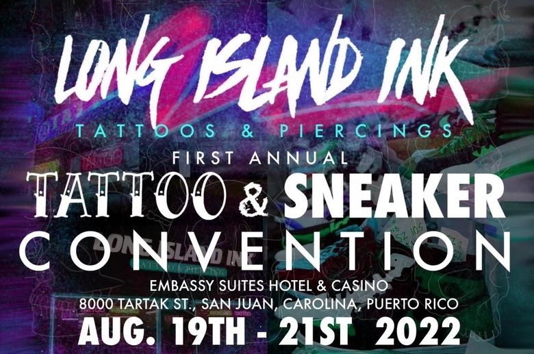 Long Island Ink Tattoo & Sneaker Convention 2022 Long Island Ink Tattoo & Sneaker Convention 2022