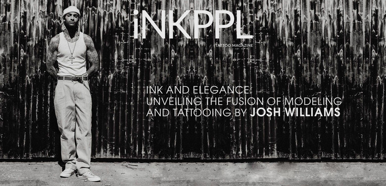 Ink and Elegance: Unveiling the Fusion of Modeling and Tattooing by Joshua Williams