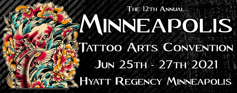 10th Minneapolis Tattoo Arts Convention 10th Minneapolis Tattoo Arts Convention