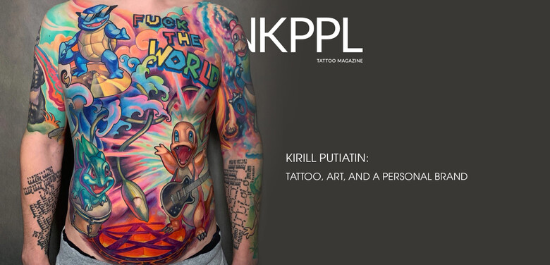 Kirill Putiatin: Tattoo, Art, and a Personal Brand