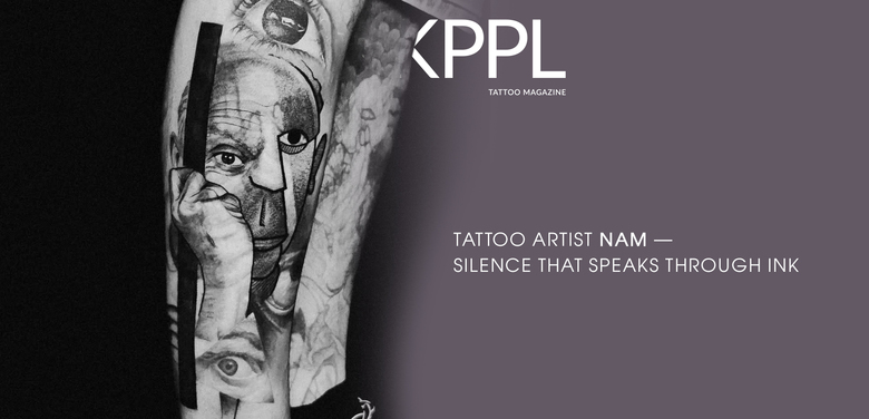 Tattoo artist NAM — Silence That Speaks Through Ink Tattoo artist NAM — Silence That Speaks Through Ink