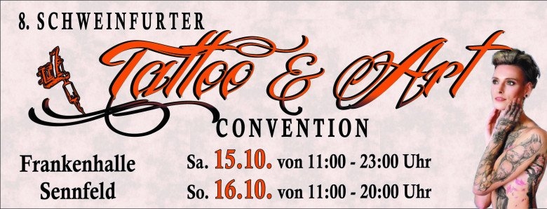 8.Tattoo&Art Convention Schweinfurt 8.Tattoo&Art Convention Schweinfurt