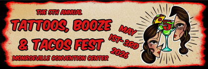 Tattoos Booze & Tacos Expo #5 | 01 - 03 May 2026