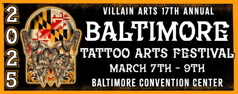 Baltimore Tattoo Arts Festival 2025 Baltimore Tattoo Arts Festival 2025