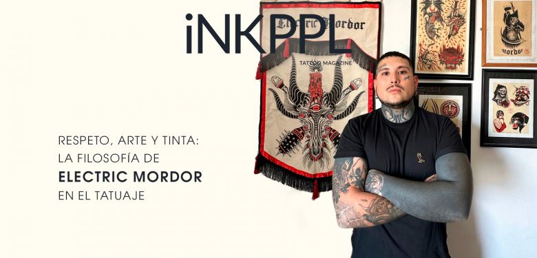 Respeto, Arte y Tinta: La Filosofía de Electric Mordor en el Tatuaje