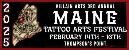 Maine Tattoo Arts Festival 2025 | 14 - 16 February 2025