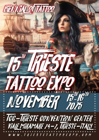 Trieste Tattoo Expo #15 | 15 - 16 November 2025
