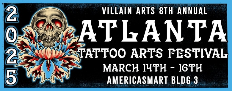 Atlanta Tattoo Arts Festival 2025 Atlanta Tattoo Arts Festival 2025