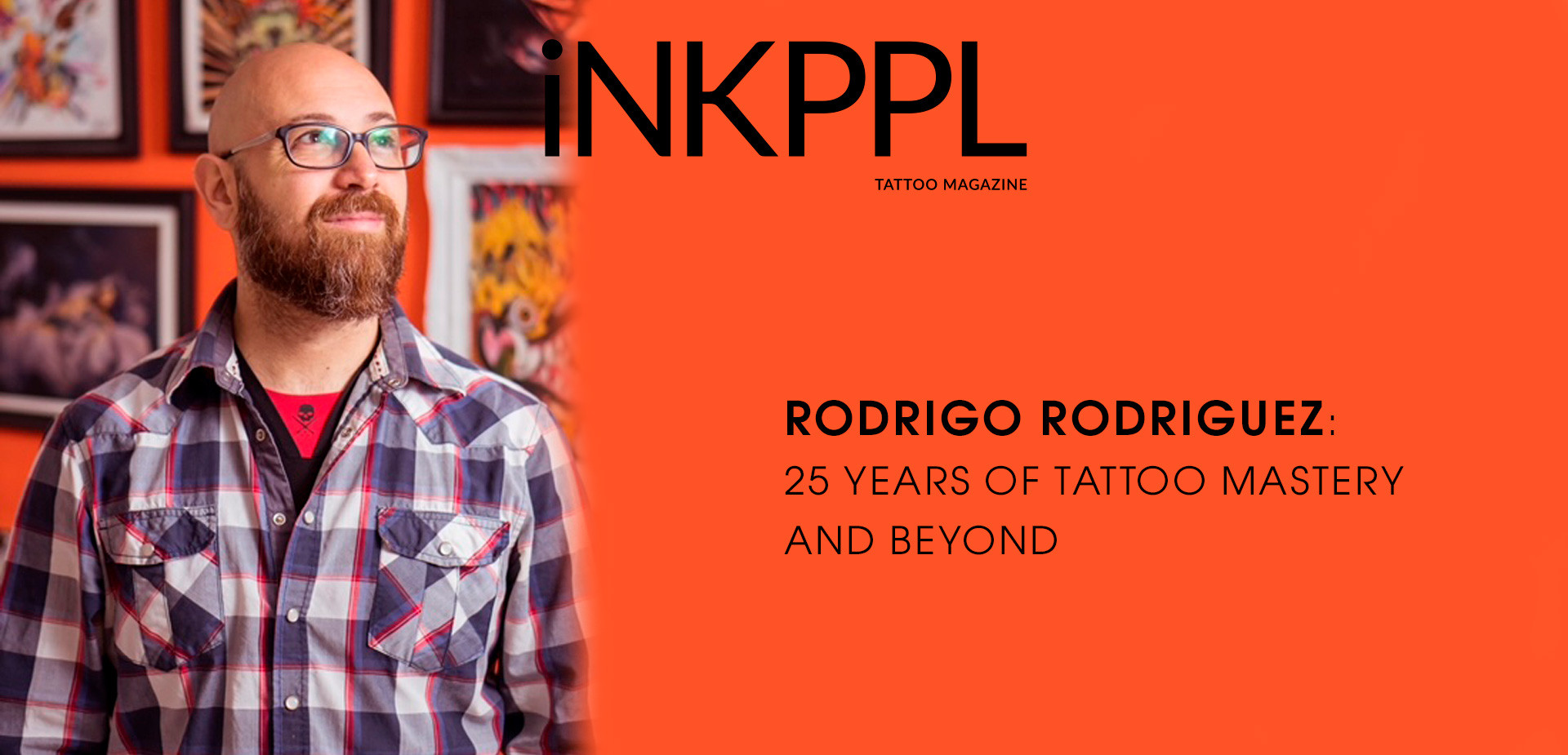 Rodrigo Rodriguez: 25 Years of Tattoo Mastery and Beyond