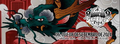 Sorocaba Tattoo Expo 2024 | 06 - 08 September 2024