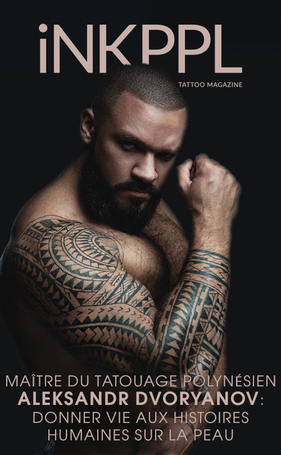 Maître du tatouage polynésien Aleksandr Dvoryanov : Donner vie aux histoires humaines sur la peau