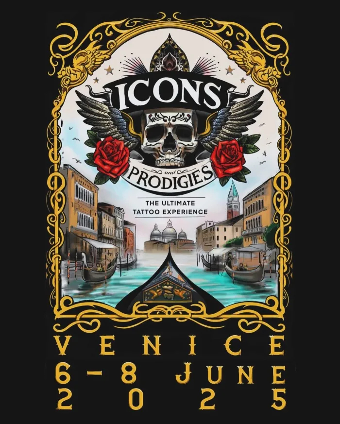 Icons & Prodigies Tattoo Convention Venice 2025 Icons & Prodigies Tattoo Convention Venice 2025