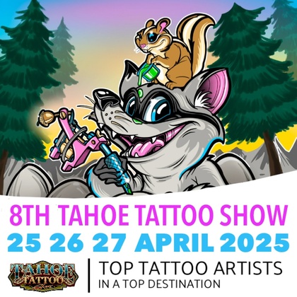 Lake Tahoe Tattoo Show 2025 | 25 - 27 April 2025