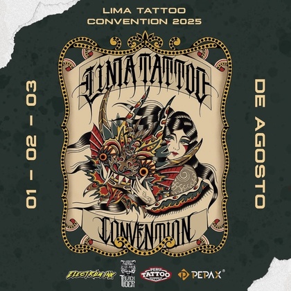 Lima Tattoo Convention #3 | 01 - 03 August 2025