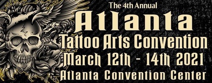 4º Convenção de Artes de Tatuagem de Atlanta | 12 - 14 March 2021