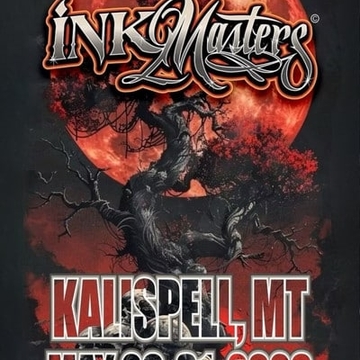 Kalispell Montana Ink Masters Tattoo Expo 2026