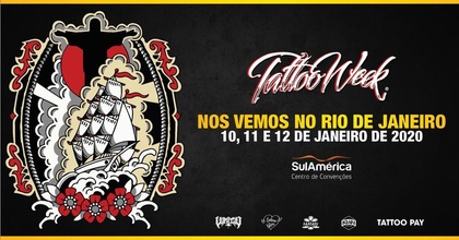 7ª Semana de Tatuagem Rio | 10 - 12 January 2020