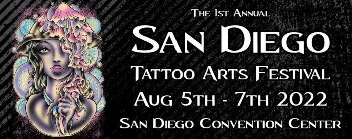 San Diego Tattoo Arts Festival 2022 San Diego Tattoo Arts Festival 2022