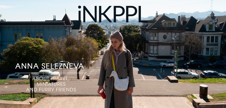 Anna Selezneva: Sobre Viagem, Miniaturas e Amigos Furry
