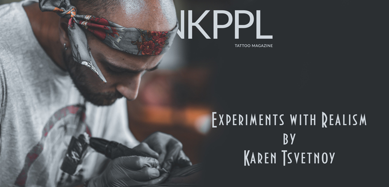 刺青艺术家Karen Tsvetnoy的写实实验